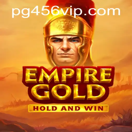EmpireGold: Descubra o Universo de Estratégia e Aventura de 456VIP.COM